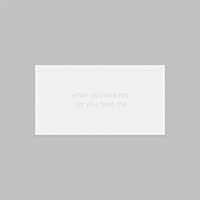 When you see me do you hear me